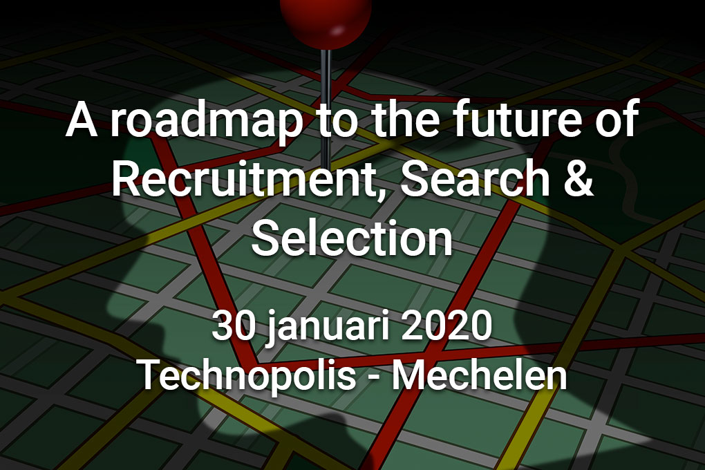 A roadmap to the future of Recruitment, Search & Selection
